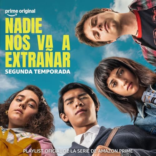 Nadie nos va a extrañar — Soundtrack