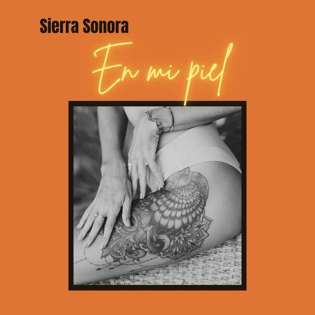 Sierra Sonora En Mi Piel
